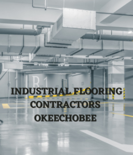 industrial flooring contractors Okeechobee